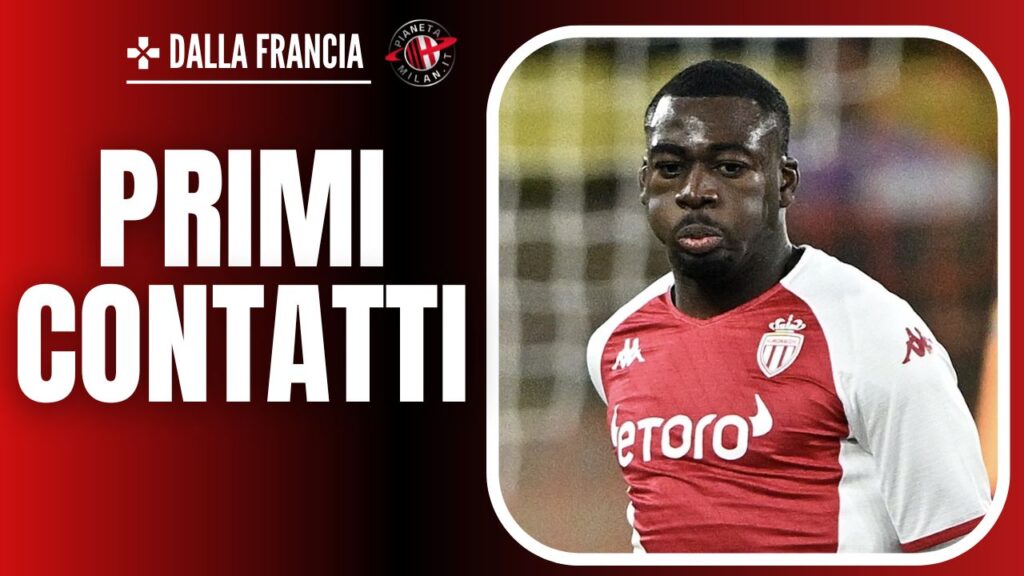 Youssouf Fofana Monaco Calciomercato AC Milan
