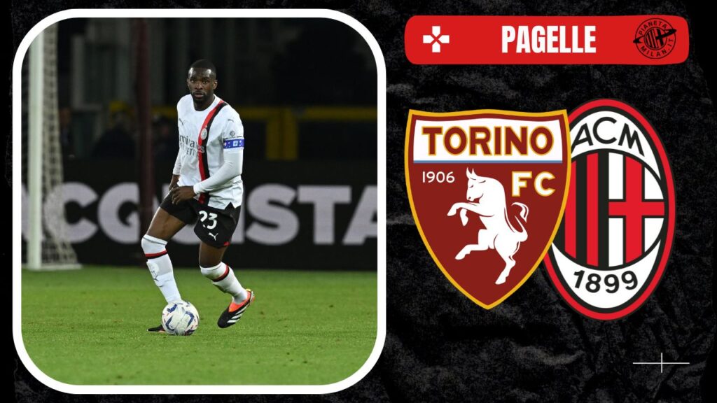 Fikayo Tomori pagelle Torino-Milan 3-1 Serie A News 2023-24