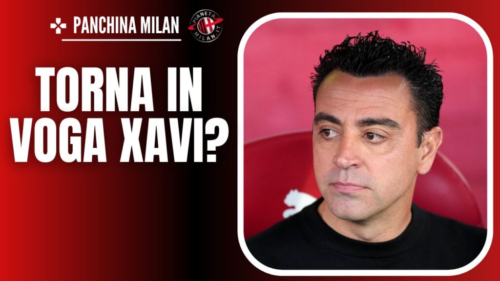 Xavi, tecnico del Barcellona 19/05/2024 PianetaMilan.it