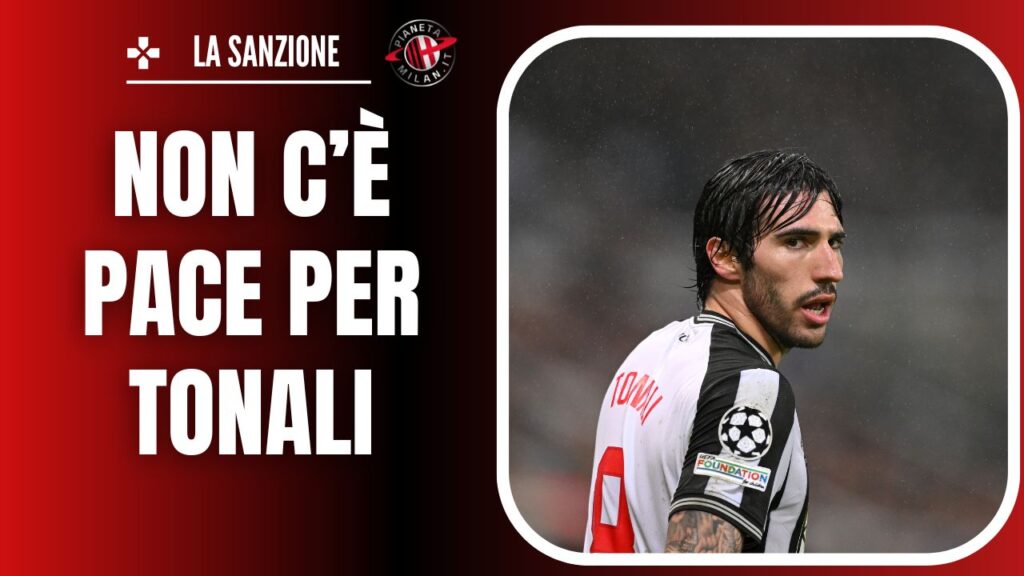 Sandro Tonali - Newcastle - AC Milan