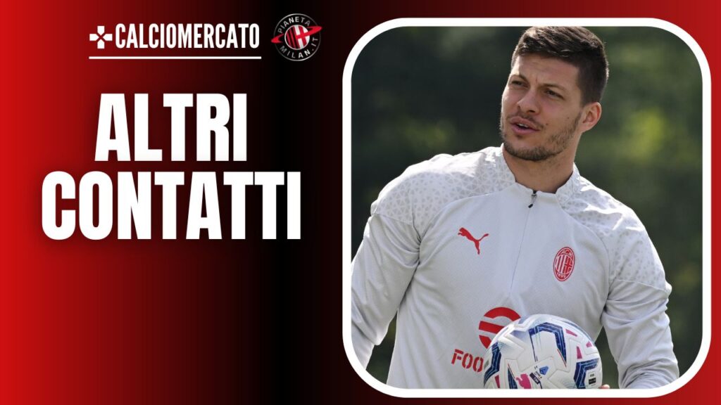 Luka Jovic AC Milan Calciomercato Milan rinnovo