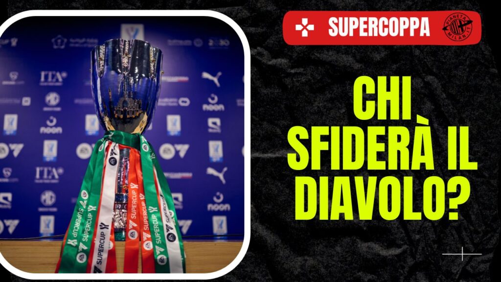 Supercoppa Italiana - AC Milan