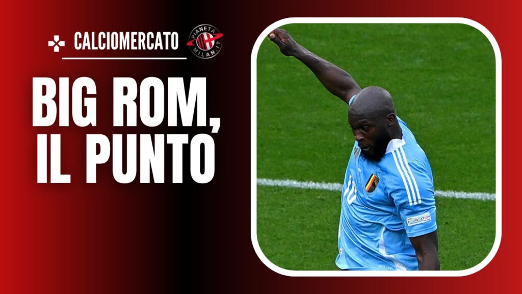 Romelu Lukaku Chelsea Calciomercato AC Milan