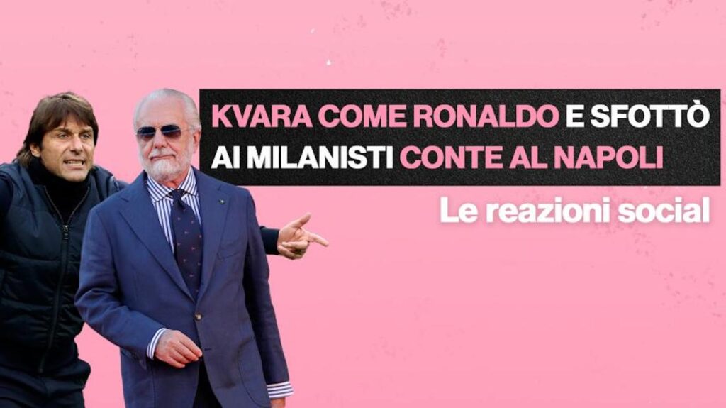 Conte Napoli reazioni social