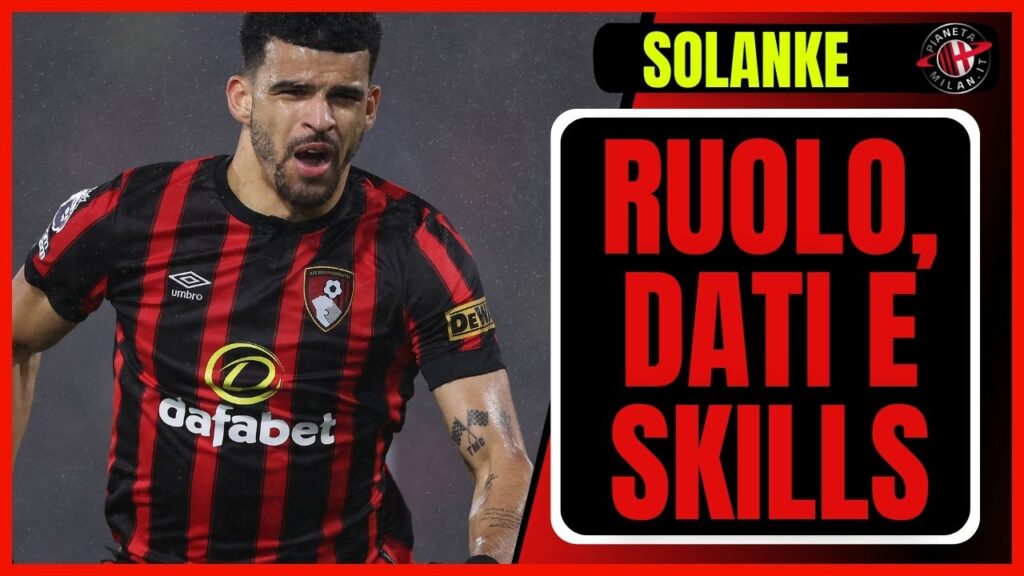 Dominic Solanke Bournemouth AC Milan calciomercato news
