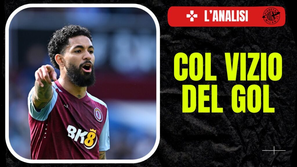 Douglas Luiz Aston Villa Calciomercato AC Milan