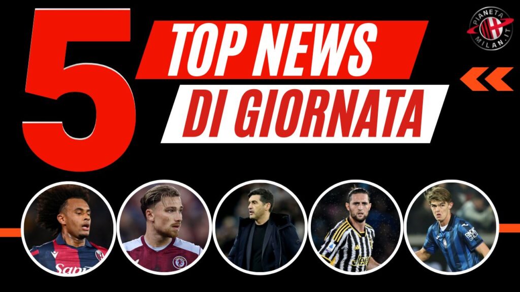 Top News e Calciomercato 12/06/2024 PianetaMilan.it