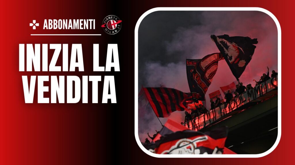 Campagna Abbonamenti AC Milan 2024-2025