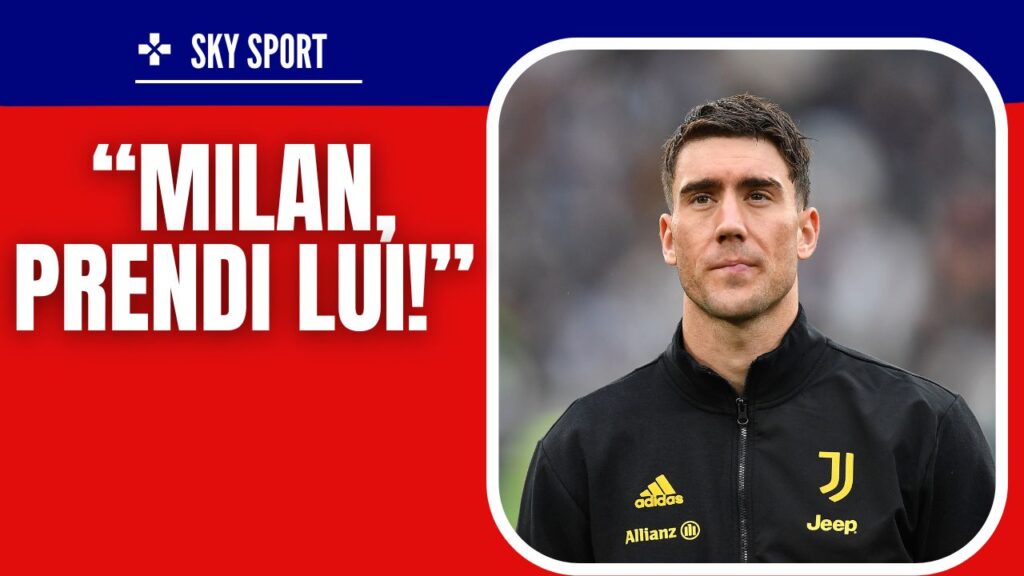 Dusan Vlahovic Juventus Milan