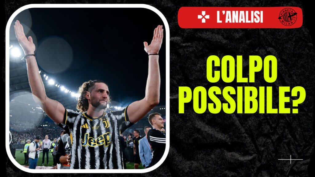 Adrien Rabiot Juventus Calciomercato AC Milan