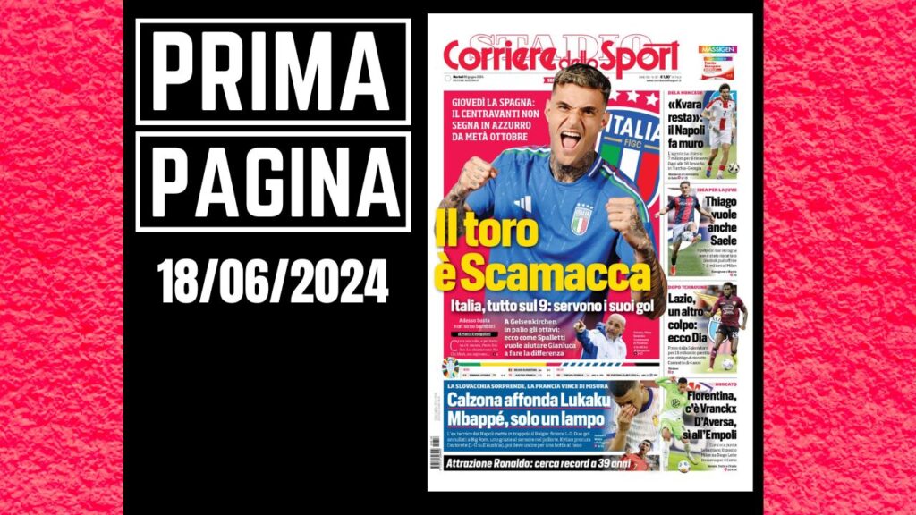 Prima Pagina Corriere dello Sport 18 giugno