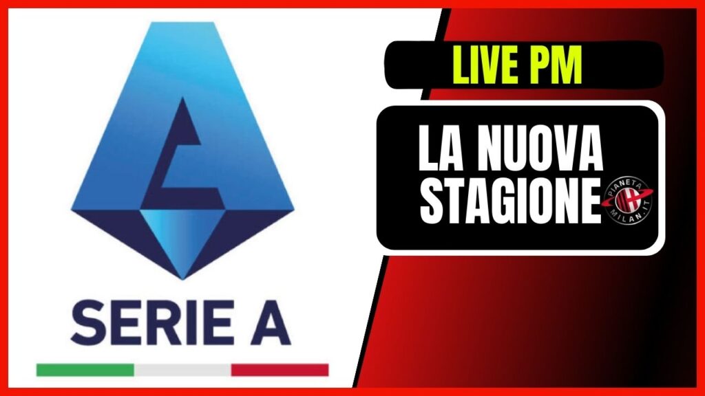 LIVE Calendario Serie A EniLive 2024-2025 AC Milan