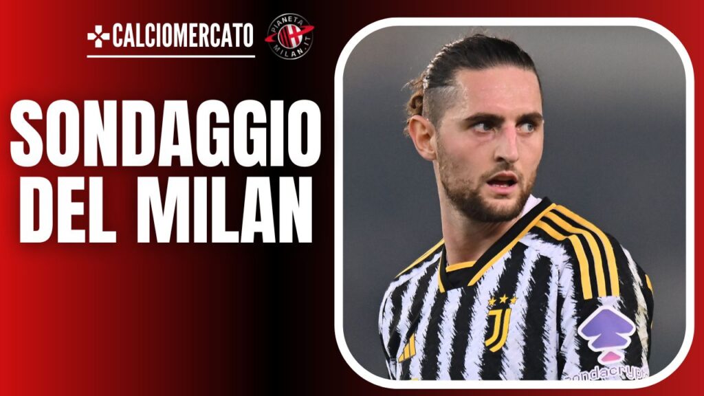 Adrien Rabiot Calciomercato AC Milan