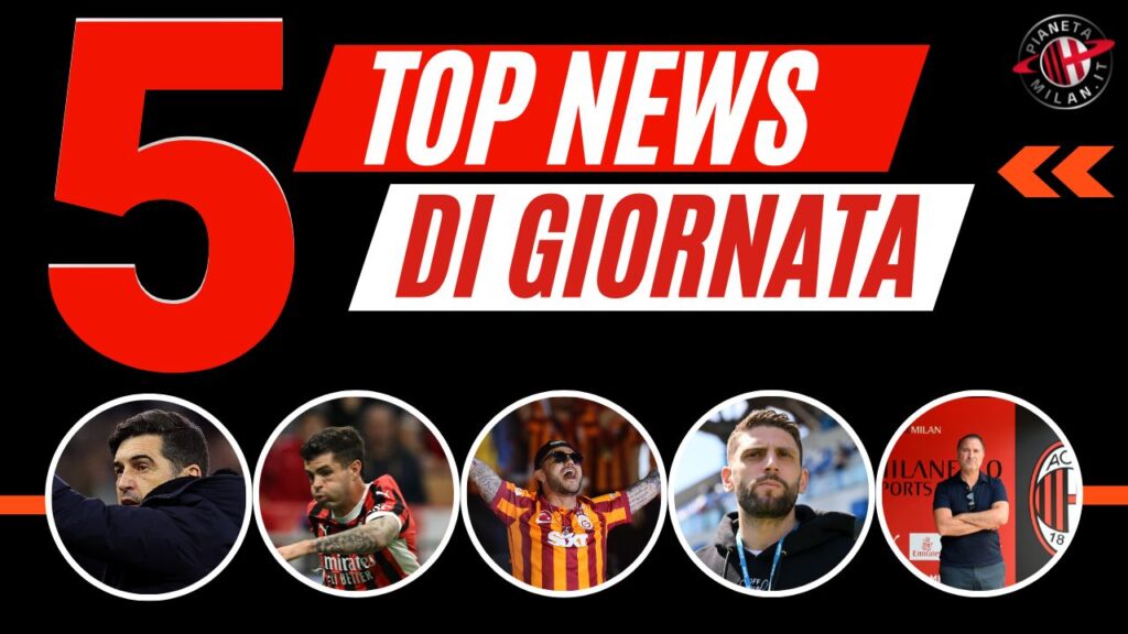 Top News e Calciomercato 08112023 PianetaMilan.it