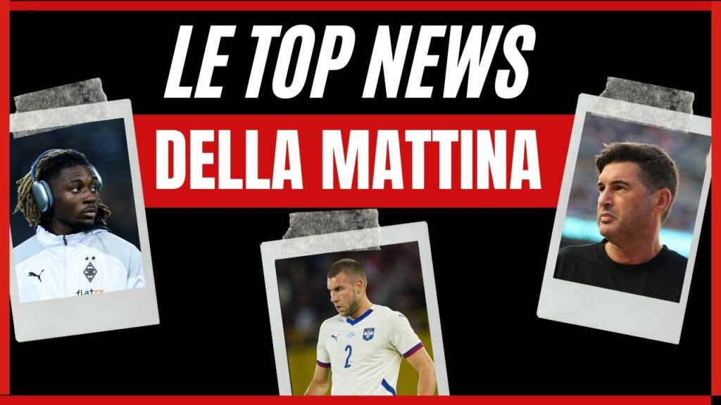 Calciomercato AC Milan - Manu Koné, Paulo Fonseca, Strahinja Pavlovic