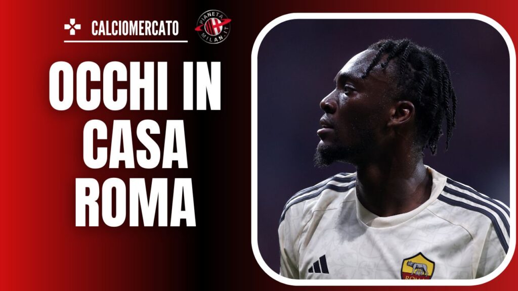 Calciomercato Milan - Tammy Abraham, AS Roma Player