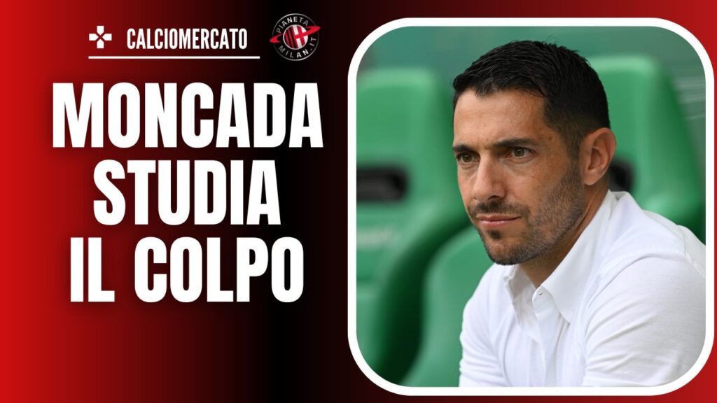Calciomercato Milan - Geoffrey Moncada