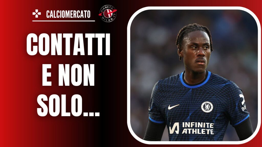 Calciomercato Milan - Trevoh Chalobah