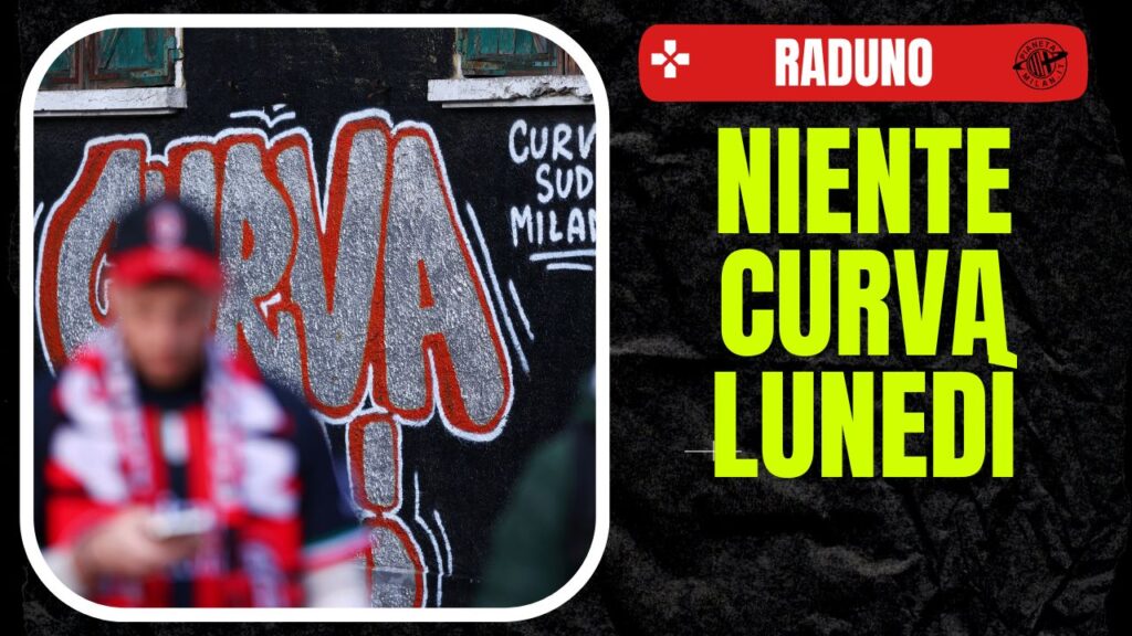 Curva Sud Milan diserta il raduno