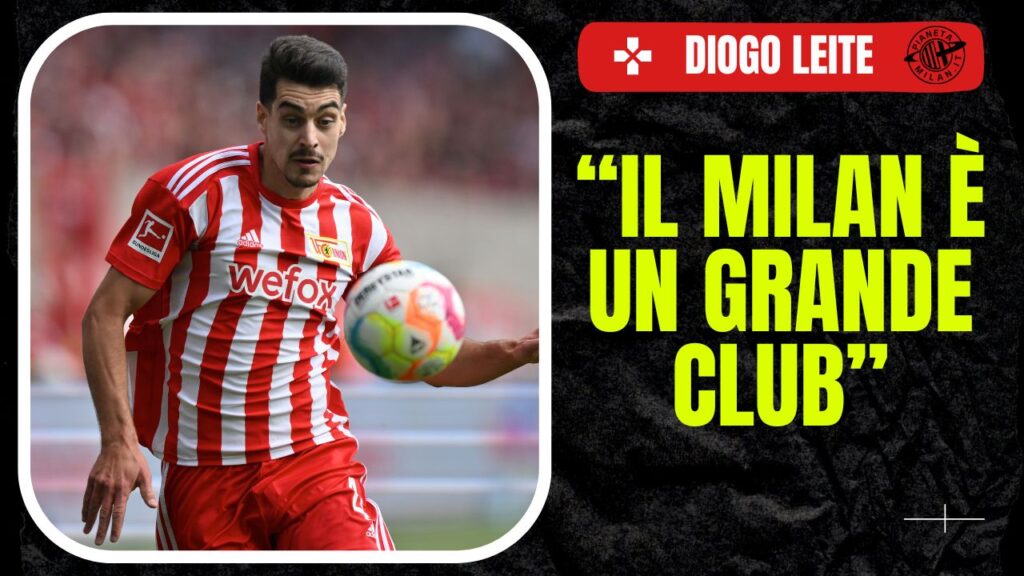 Diogo Leite Union Berlino Calciomercato AC Milan