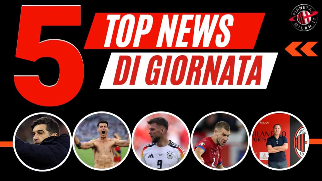 Top News e Calciomercato 08112023 PianetaMilan.it
