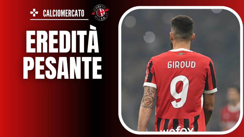 Calciomercato Milan - Olivier Giroud