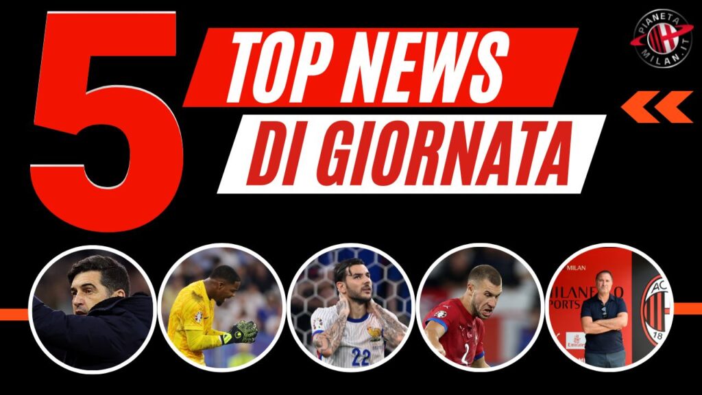 Top News e Calciomercato 08112023 PianetaMilan.it