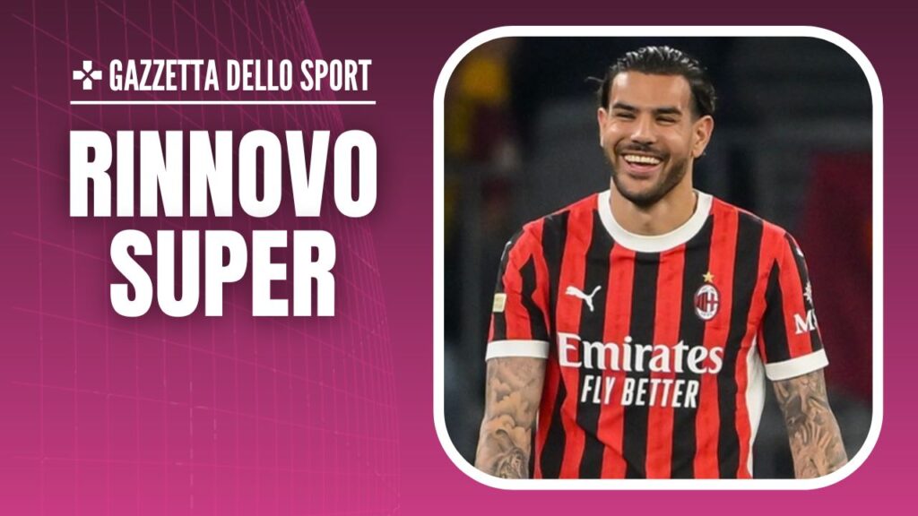 Theo Hernández AC Milan Calciomercato Milan rinnovo