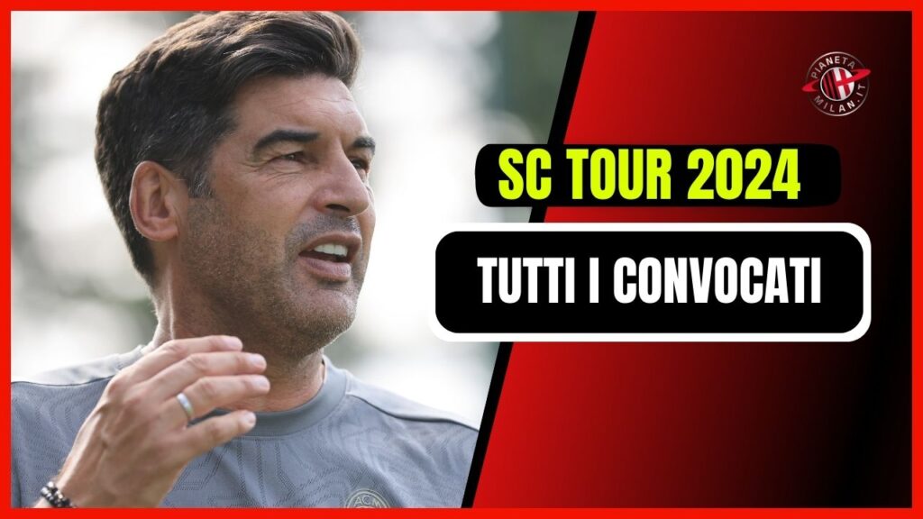 AC Milan convocati Paulo Fonseca Soccer Champions Tour 2024 USA