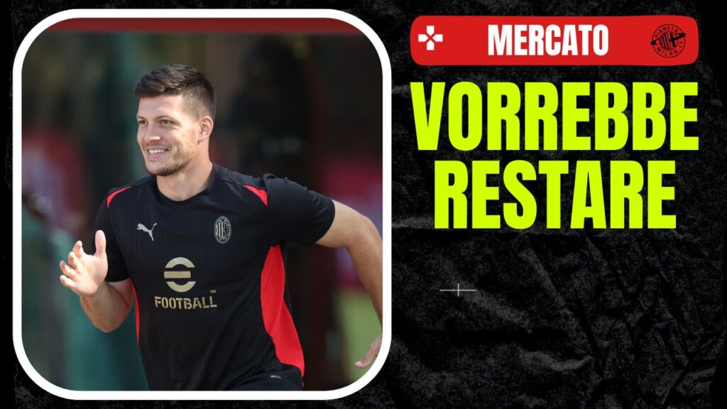 Luka Jovic AC Milan Calciomercato Milan