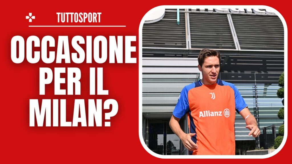 Federico Chiesa Juventus Calciomercato AC Milan