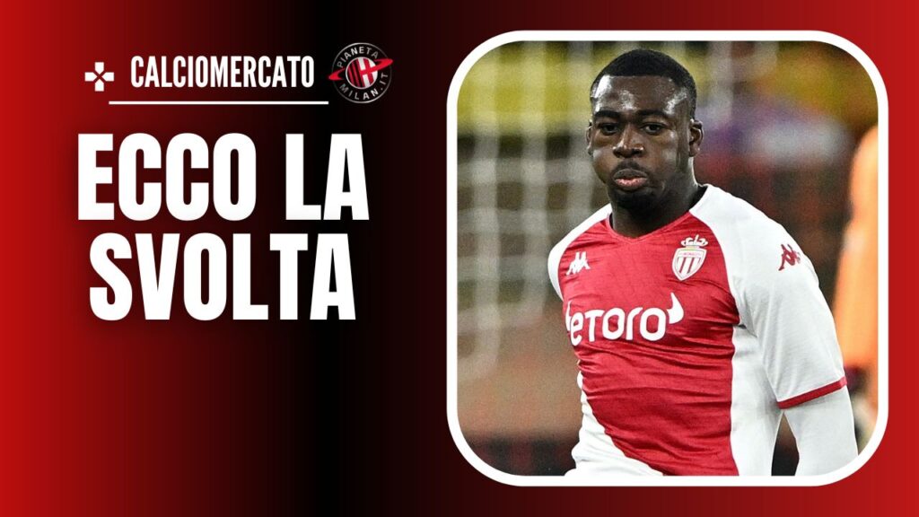 Youssouf Fofana Monaco Calciomercato AC Milan