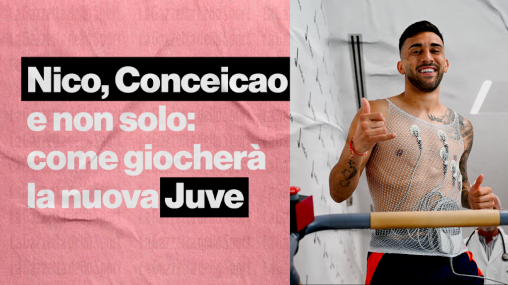 Calciomercato Juventus Nico González Francsco Conceição