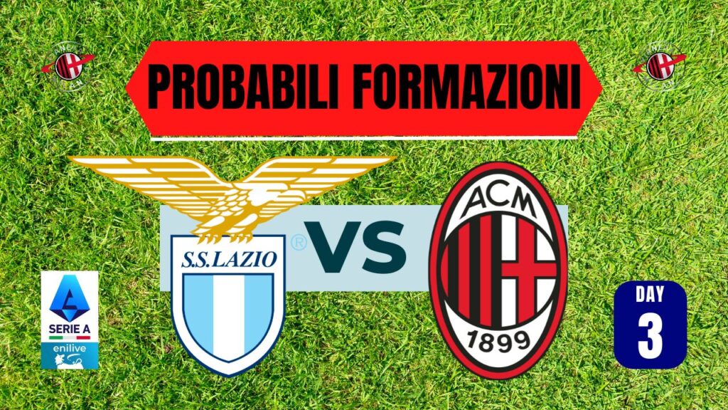 Grafica probabili formazioni Lazio-Milan Serie A 2024-2025