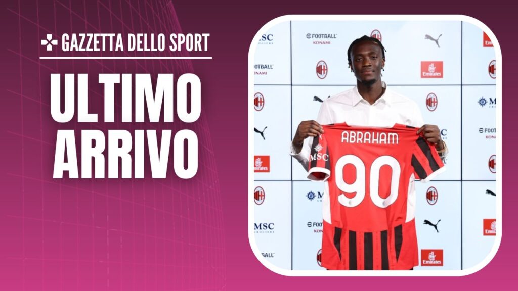 Tammy Abraham AC Milan Calciomercato Milan
