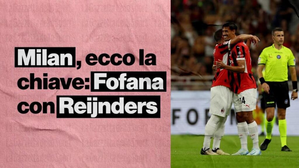 AC Milan Fofana Reijnders