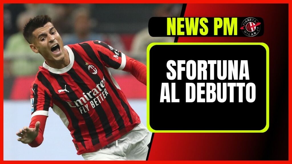 AC Milan infortunio Morata