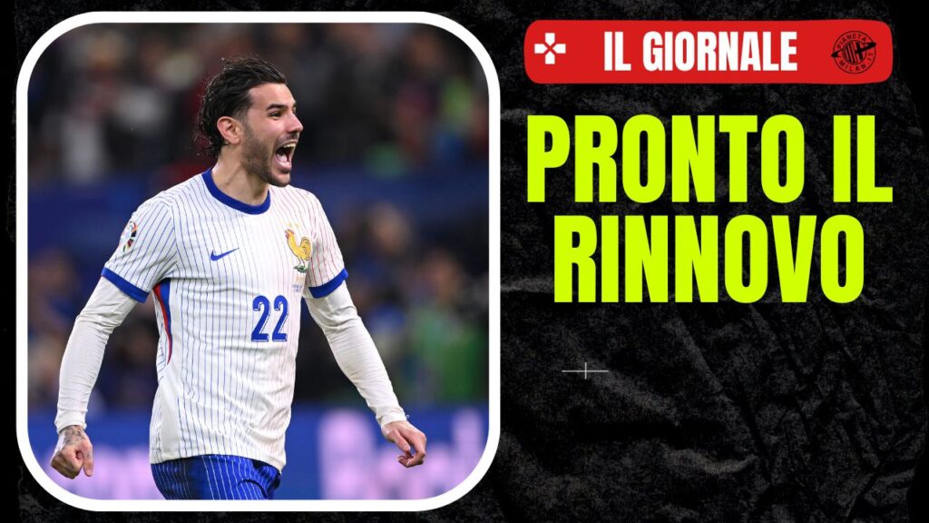 Theo Hernández AC Milan Calciomercato Milan rinnovo