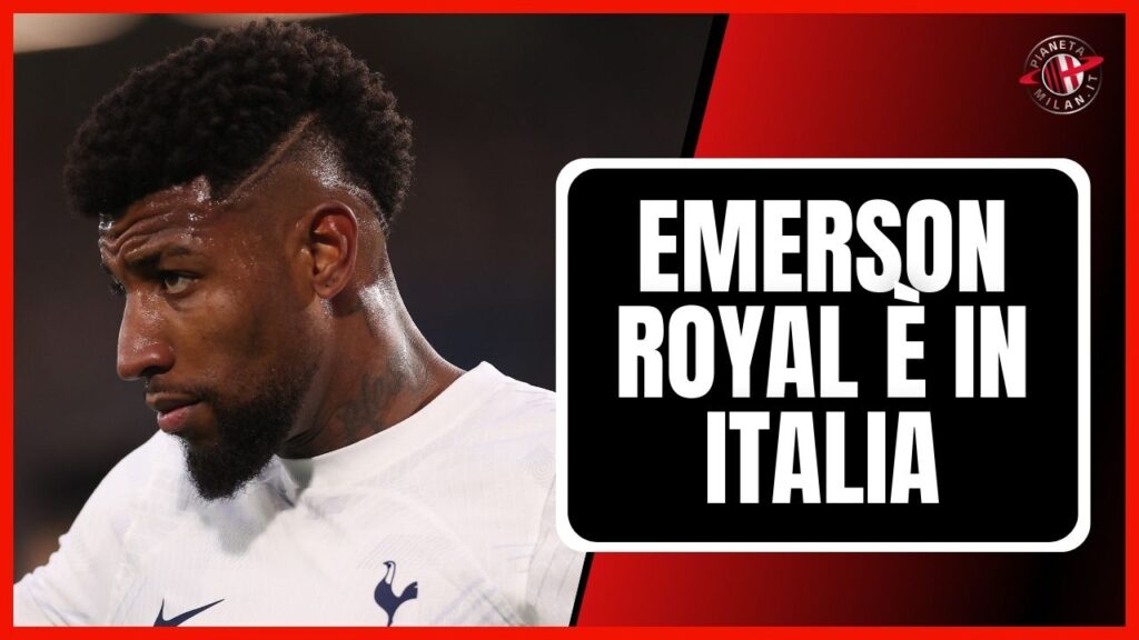 Emerson Royal Tottenham Calciomercato AC Milan