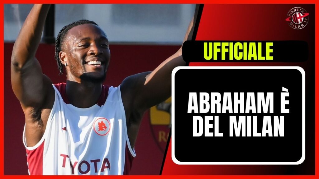 Tammy Abraham AS Roma Calciomercato AC Milan