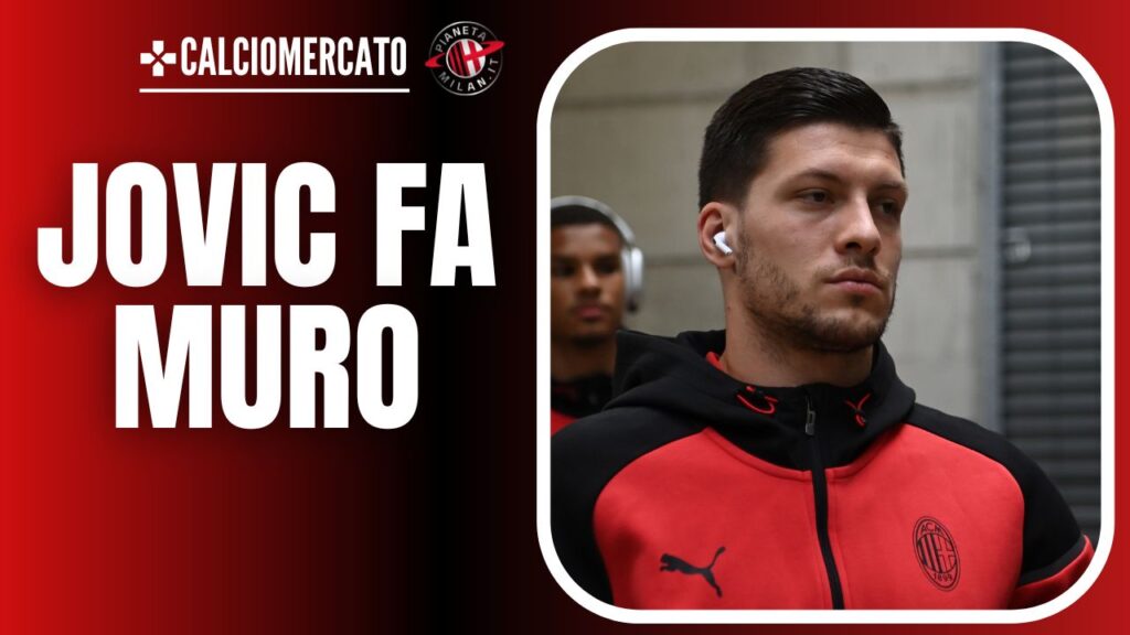 Luka Jovic AC Milan Calciomercato Milan
