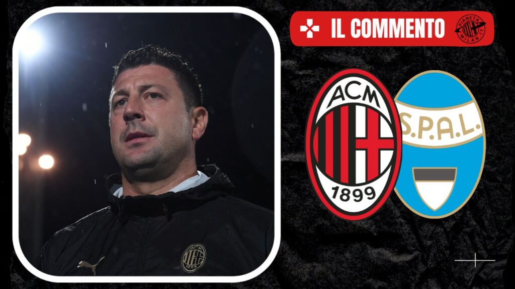 Commento del match fra Milan Futuro e Spal 26/09/2024 PianetaMilan.it