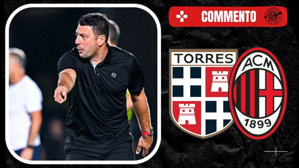 Torres-Milan Futuro Serie C 2024-25 commento