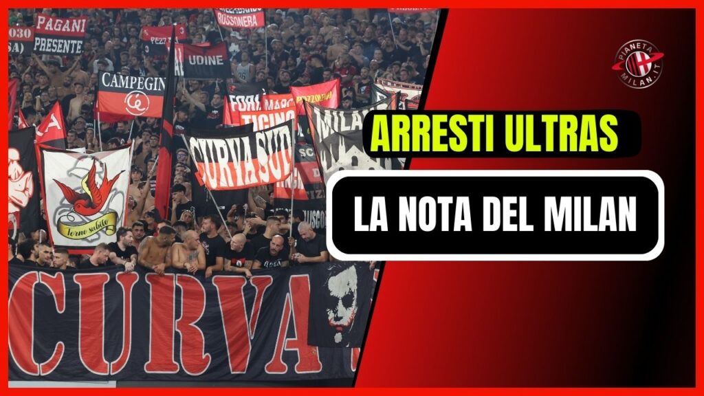Arresti ultras Inter e Milan 30 settembre 2024 News PianetaMilan.it