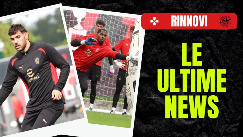 Calciomercato AC Milan rinnovi Maignan Theo Hernández