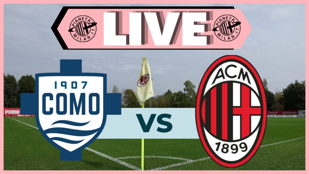 Live del match di Serie A Femminile fra Como e Milan 01/08/2024 PianetaMilan.it