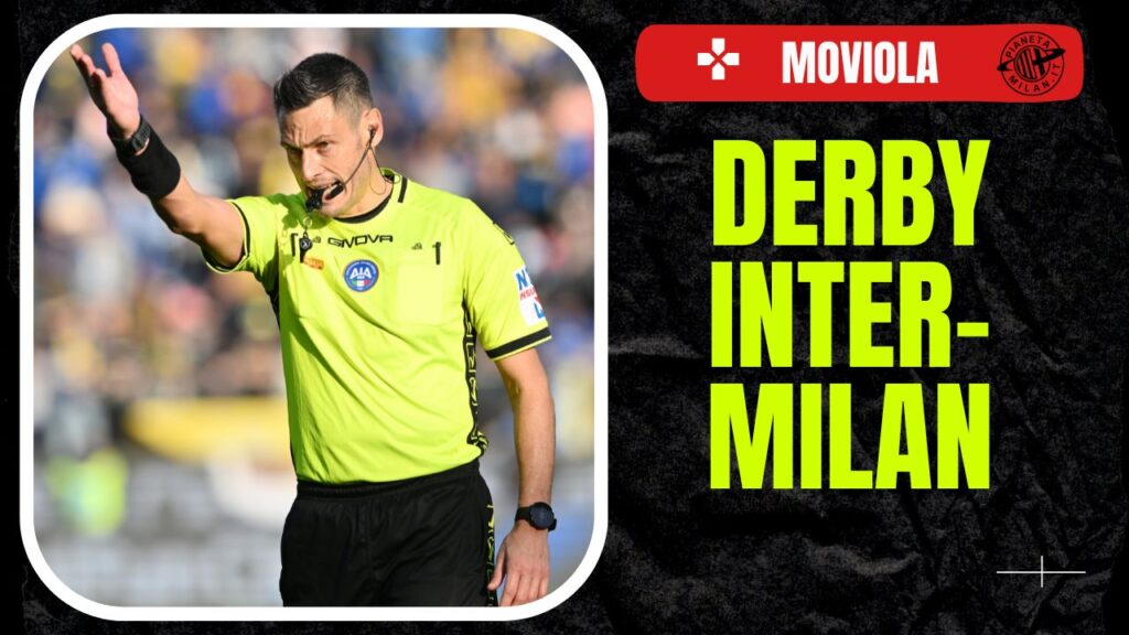 Moviola LIVE derby Inter-Milan Serie A 2024-2025 arbitro Mariani