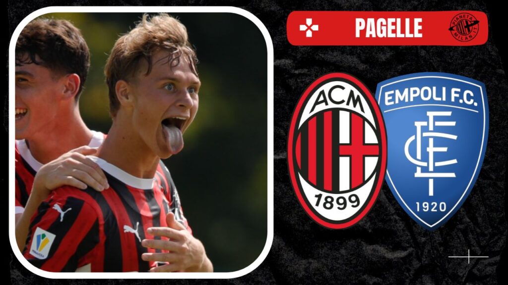 Pagelle Milan-Empoli Primavera 1 2024-2025