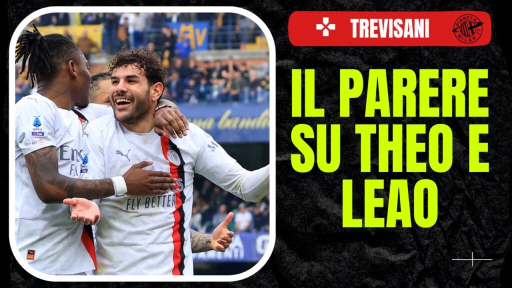 Theo Hernández Rafael Leao AC Milan