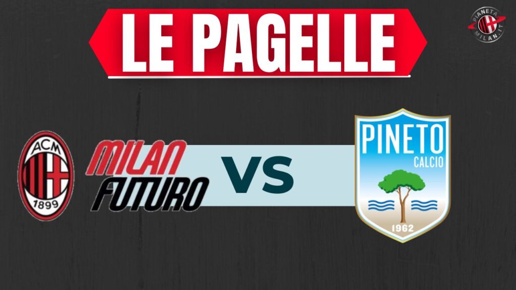 Pagelle Milan vs AVVERSARIO DATA PianetaMilan